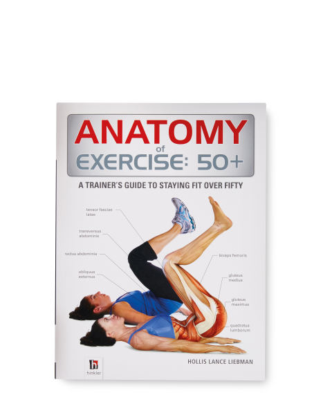 Anatomy Of Exercise 50+