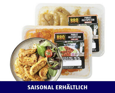 BBQ 
 POULET FILETSPITZEN
