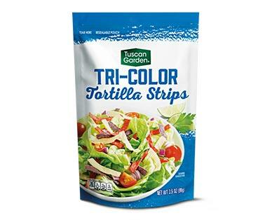 Tuscan Garden 
 Tortilla Strips Assorted Varieties