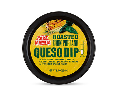 Casa Mamita Southwest or Roasted Corn Poblano Queso Dip