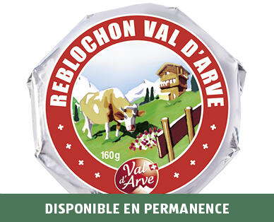 VAL D'ARVE
REBLOCHON