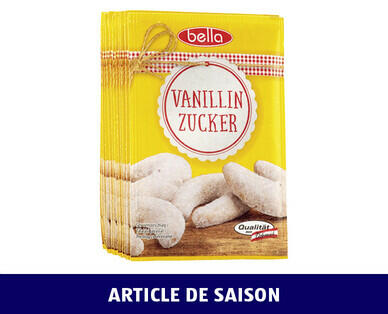 BELLA 
 SUCRE VANILLINÉ