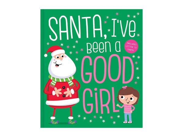 Santa, I've Been a Good Girl Christmas Picture Book