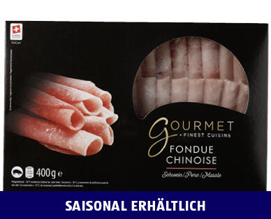 GOURMET 
 FONDUE CHINOISE SCHWEIN