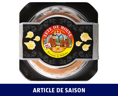 TÊTE DE MOINE FLEUROLLE