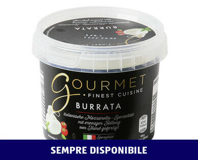GOURMET 
 BURRATA