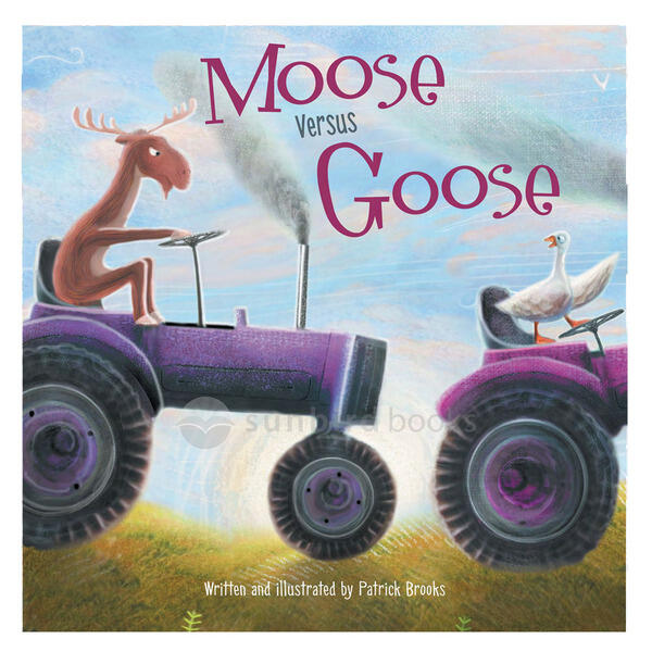 Sunbird Books Moose Versus Goose