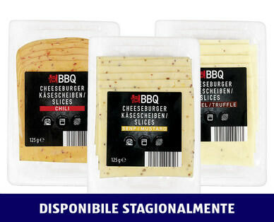 BBQ 
 FETTE PER CHEESEBURGER