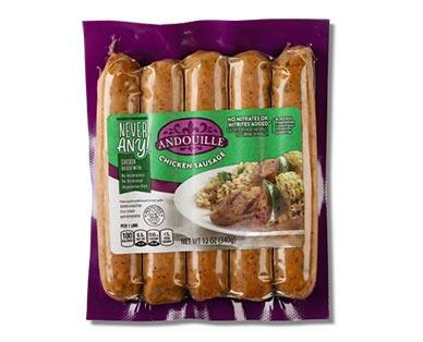 Never Any! 
 Andouille/Apple Bourbon Chicken Sausage