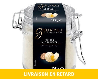 GOURMET 
 BEURRE À LA TRUFFE