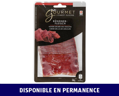 GOURMET 
 VIANDE DES GRISONS