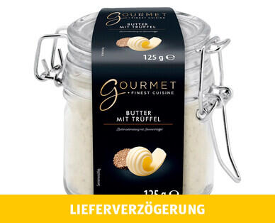 GOURMET 
 TRÜFFELBUTTER