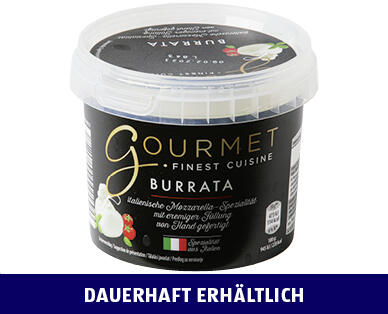 GOURMET 
 BURRATA