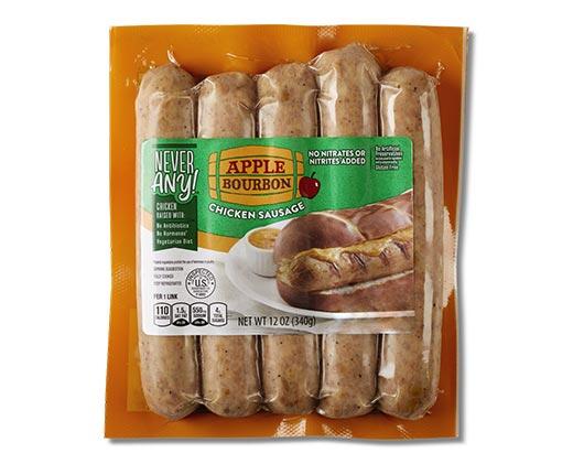 Never Any! 
 Andouille/Apple Bourbon Chicken Sausage