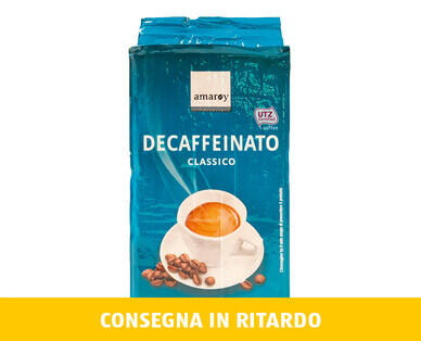 AMAROY 
 CAFFÈ DECAFFEINATO