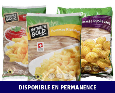 NATURE'S GOLD 
 FRITES ONDULÉES/POMMES RISSOLÉES/POMMES DUCHESSES