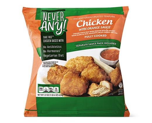 Never Any! 
 Sweet & Sour or Orange Chicken