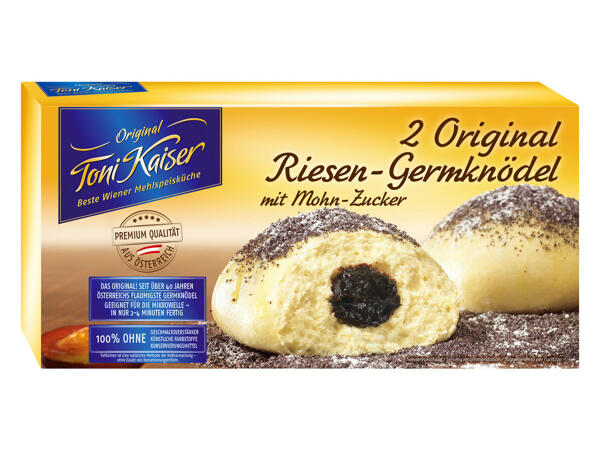 TONI KAISER G‘wuzelte Mohnnudeln/Riesen-Germknödel