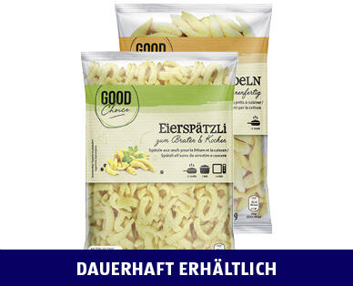 GOOD CHOICE 
 EIERSPÄTZLI/ SCHUPFNUDELN