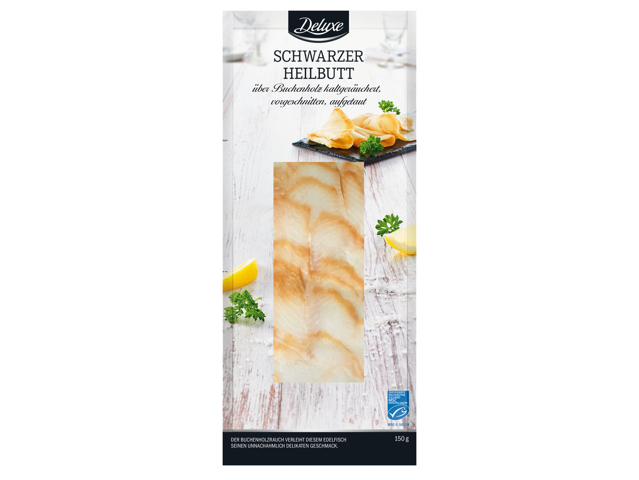 DELUXE Schwarzer Heilbutt