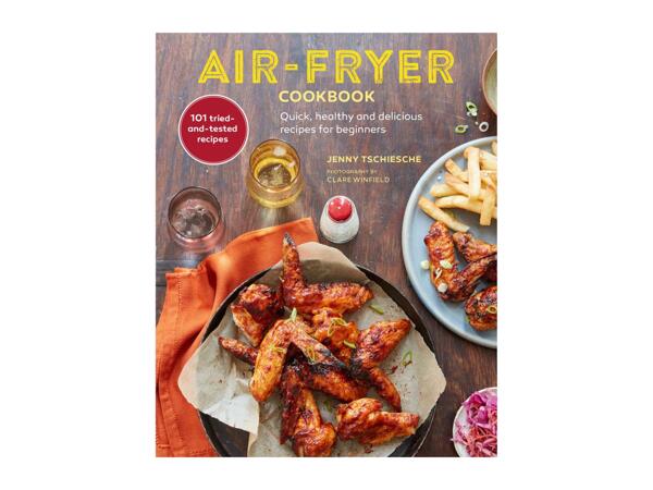 The Air Fryer Cookbook Air Fryer Cookbook