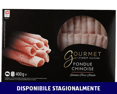 GOURMET 
 FONDUE CHINOISE DI MAIALE