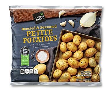 Season's Choice 
 Roasted Seasoned Petite or Sweet Potatoes