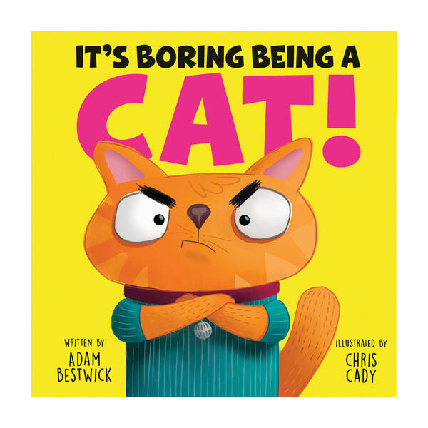 Sunbird Books It's Boring Being a Cat