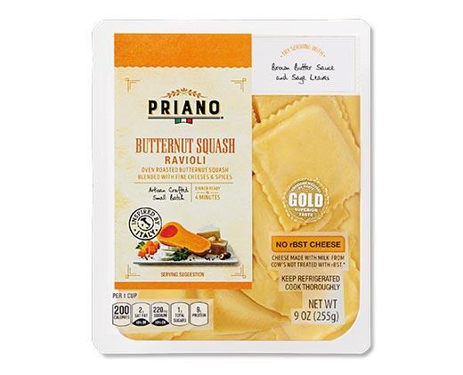 Priano 
 Pumpkin Sage or Butternut Squash Ravioli