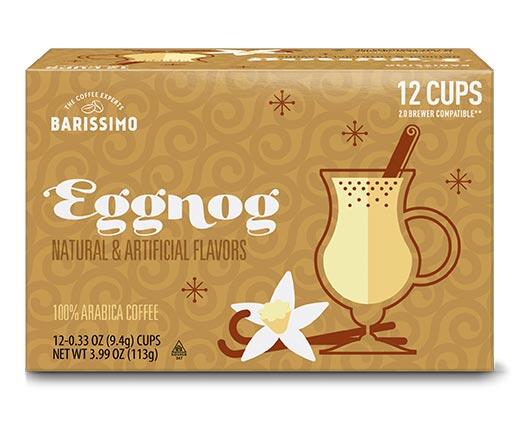 Barissimo 
 Eggnog or Gingerbread Coffee Cups