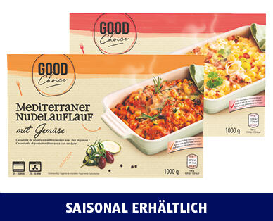 GOOD CHOICE 
 PASTA-AUFLAUF