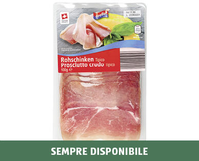 ORELLO
PROSCIUTTO CRUDO TICINESE