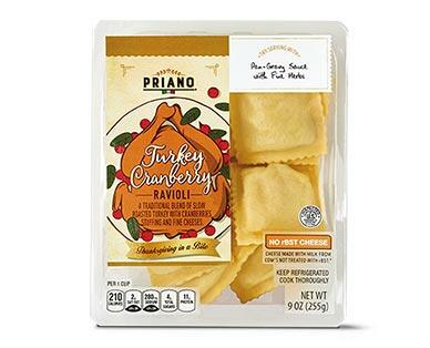 Priano 
 Turkey Cranberry or Bourbon Sweet Potato Ravioli