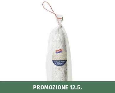 ORELLO TICINO
MORTADELLA DI FEGATO CRUDA