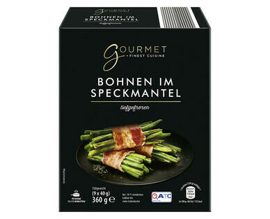 GOURMET 
 BOHNEN IM SPECKMANTEL
