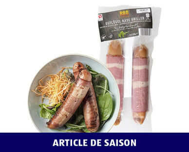 BBQ 
 SAUCISSE DE VOLAILLE À RÔTIR AU FROMAGE