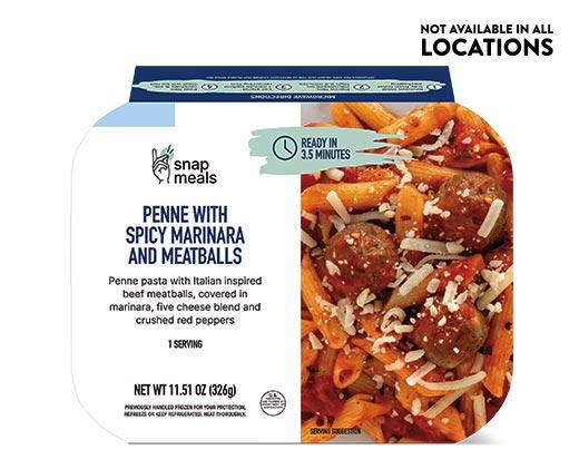 Snap Meals 
 Alfredo Truffle or Penne with Spicy Marinara