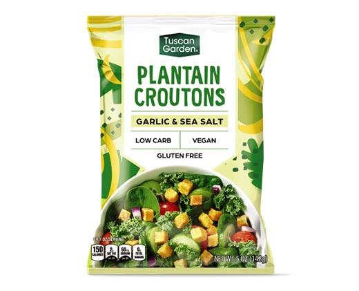 Tuscan Garden 
 Spicy or Garlic & Sea Salt Plantain Croutons