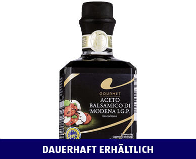 GOURMET 
 ACETO BALSAMICO DI MODENA IGP