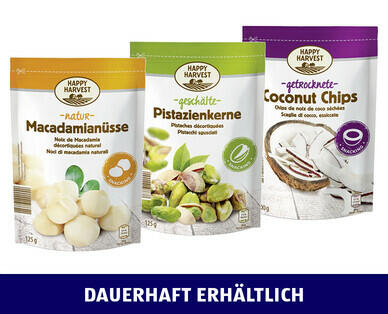 HAPPY HARVEST 
 EXOTISCHE EDELNÜSSE