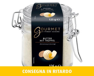 GOURMET 
 BURRO CON TARTUFO