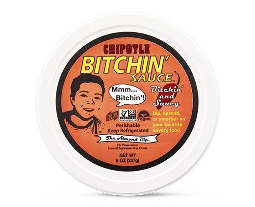 Bitchin' Sauce 
 Chipotle or Original