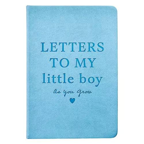 Letters to My Little Boy As You Grow Journal