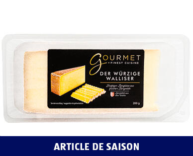 GOURMET 
 LE VALAISAN CORSÉ