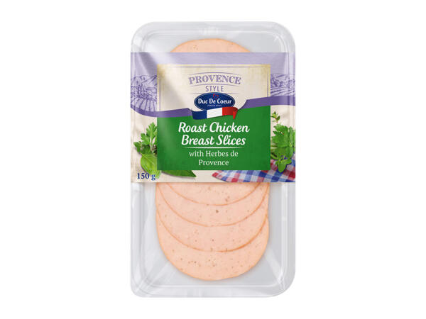 Duc de Coeur Roast Chicken Breast Slices with Herbes de Provence