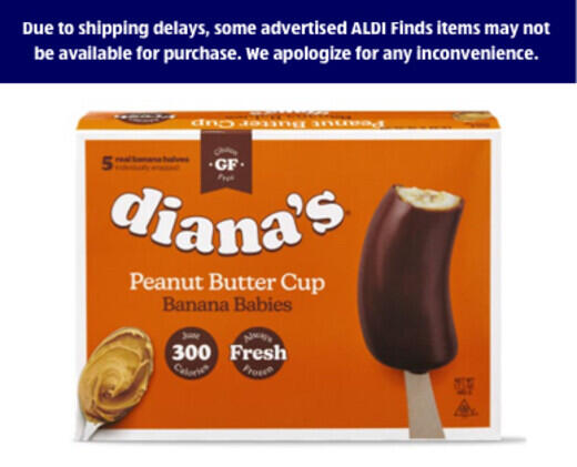 Diana's Bananas 
 Double Dipped Peanut Butter Cup or Salted Caramel