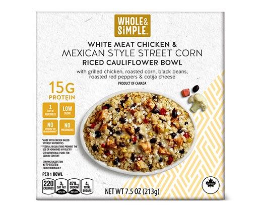 Whole & Simple 
 Mexican Street Corn or Cilantro Lime Chicken Cauliflower Bowl