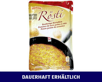 PRIMANA(R) 
 RÖSTI