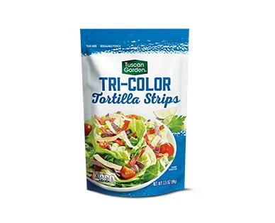 Tuscan Garden 
 Tortilla Strips Assorted Varieties