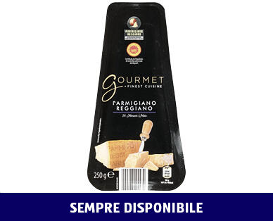 GOURMET 
 PARMIGIANO REGGIANO DOP